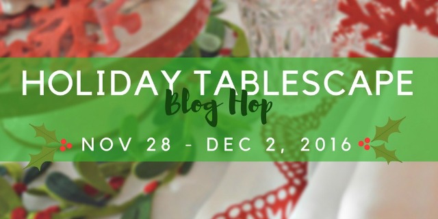 Holiday Tablescape Blog Hop Coming Soon